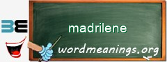 WordMeaning blackboard for madrilene